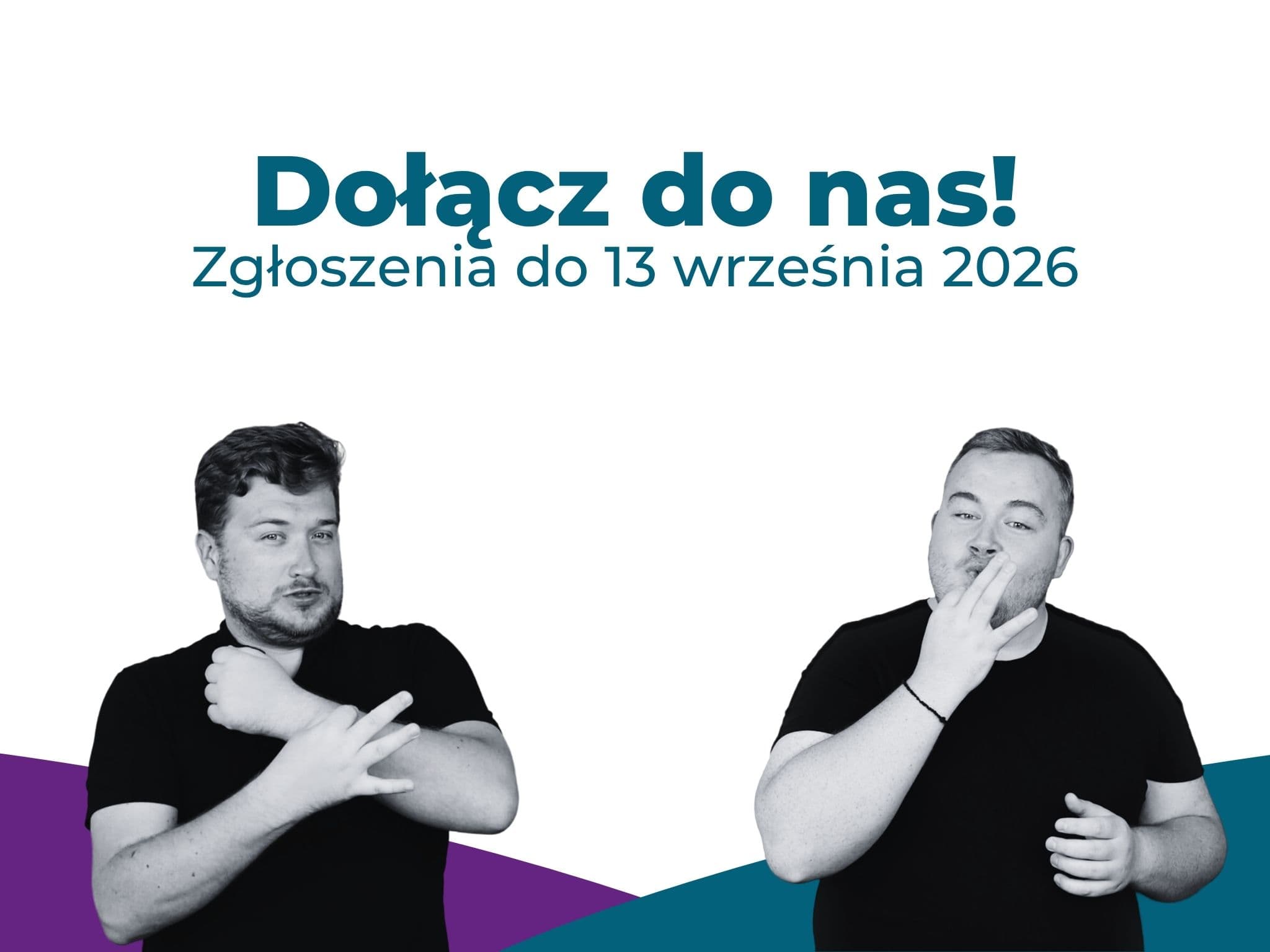 Dwie osoby migające. Dołącz do nas! Zgłoszenia do 13 września 2026.